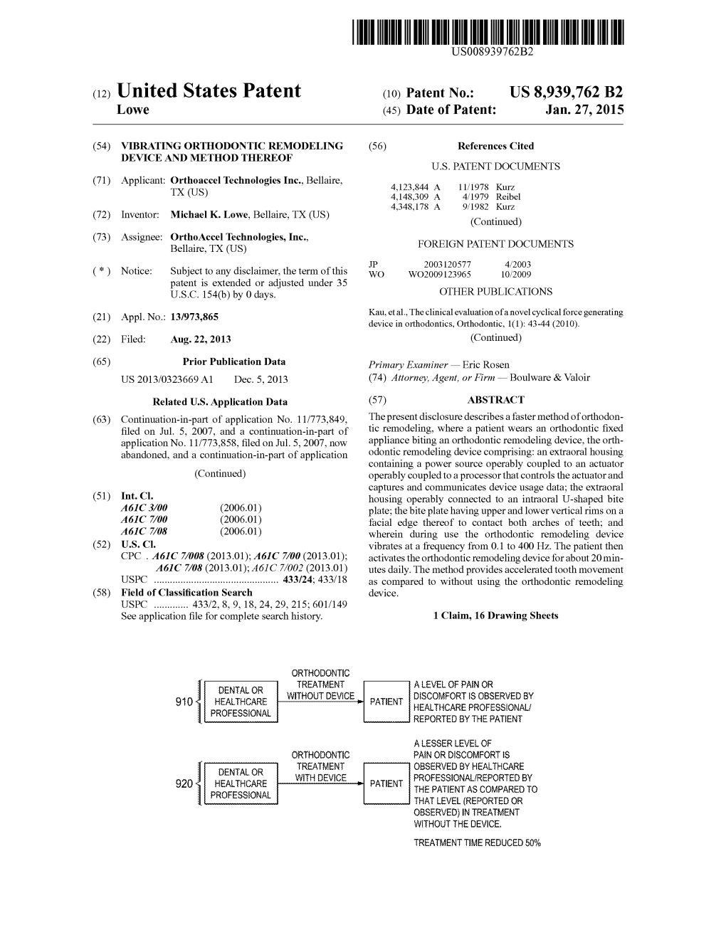 (12) United States Patent (10) Patent No.: US 8,939,762 B2 Lowe (45) Date of Patent: Jan