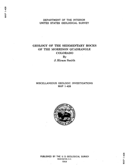 GEOLOGY of the SEDIMENTARY ROCKS OF. the MORRISON QUADRANGLE COLORADO by J