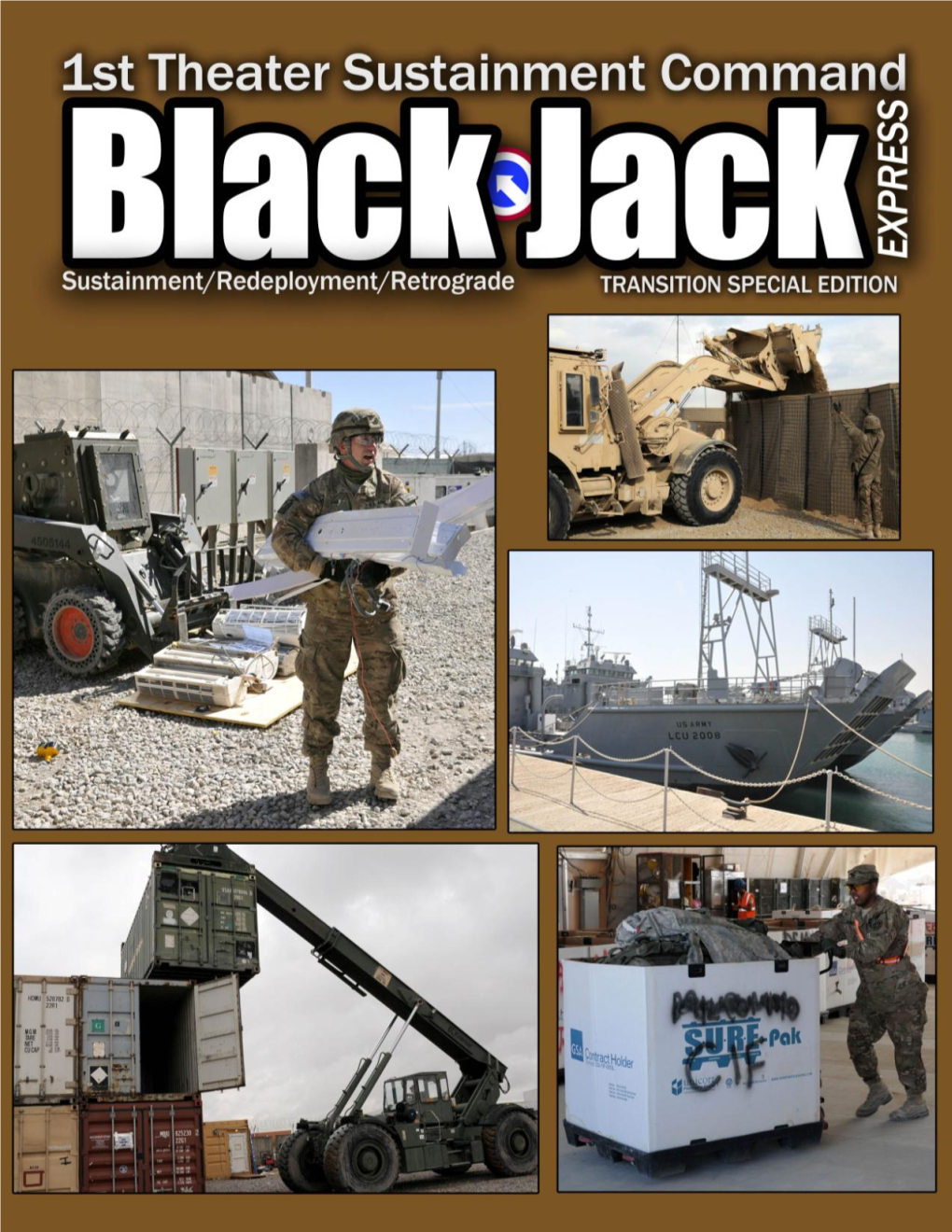 1St Theater Sustainment Command — Black Jack Express (For Access to Online and Additional Content, Click on the Icons, Links and Photos in This Issue.)