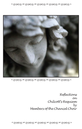 Reflections on Chilcott's Requiem by Members of the Chancel Choir