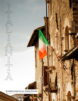 A COMPILATION of ALL THINGS ITALIAN B ROUGHT to YOU by the T UFTS I TALIAN S OCIETY ITALIANITÀ | Issue #1 2