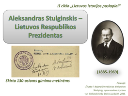 Aleksandras Stulginskis – Lietuvos Respublikos Prezidentas