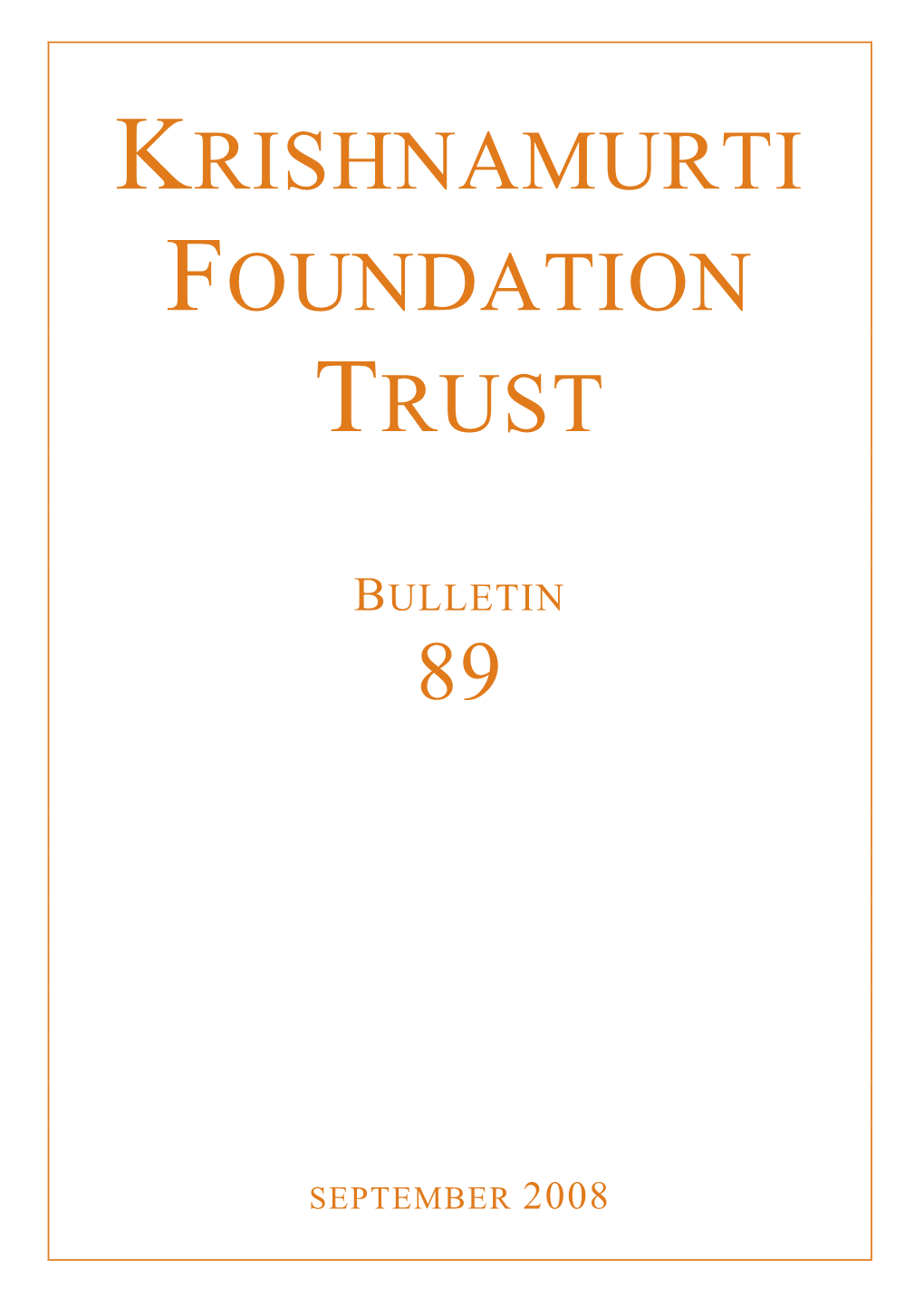 Krishnamurti Foundation Trust 89