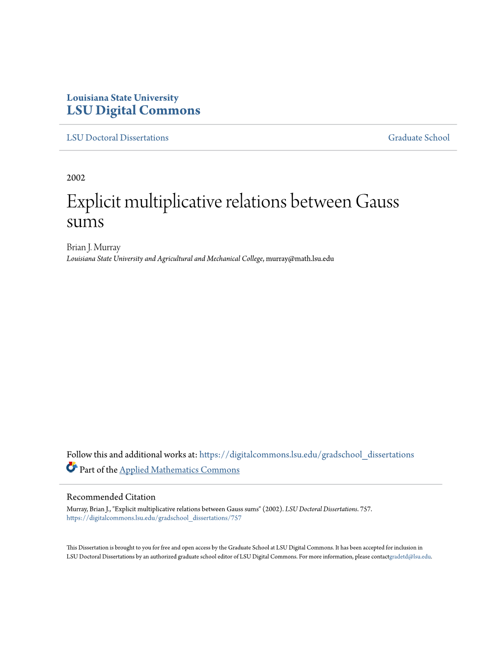 Explicit Multiplicative Relations Between Gauss Sums Brian J