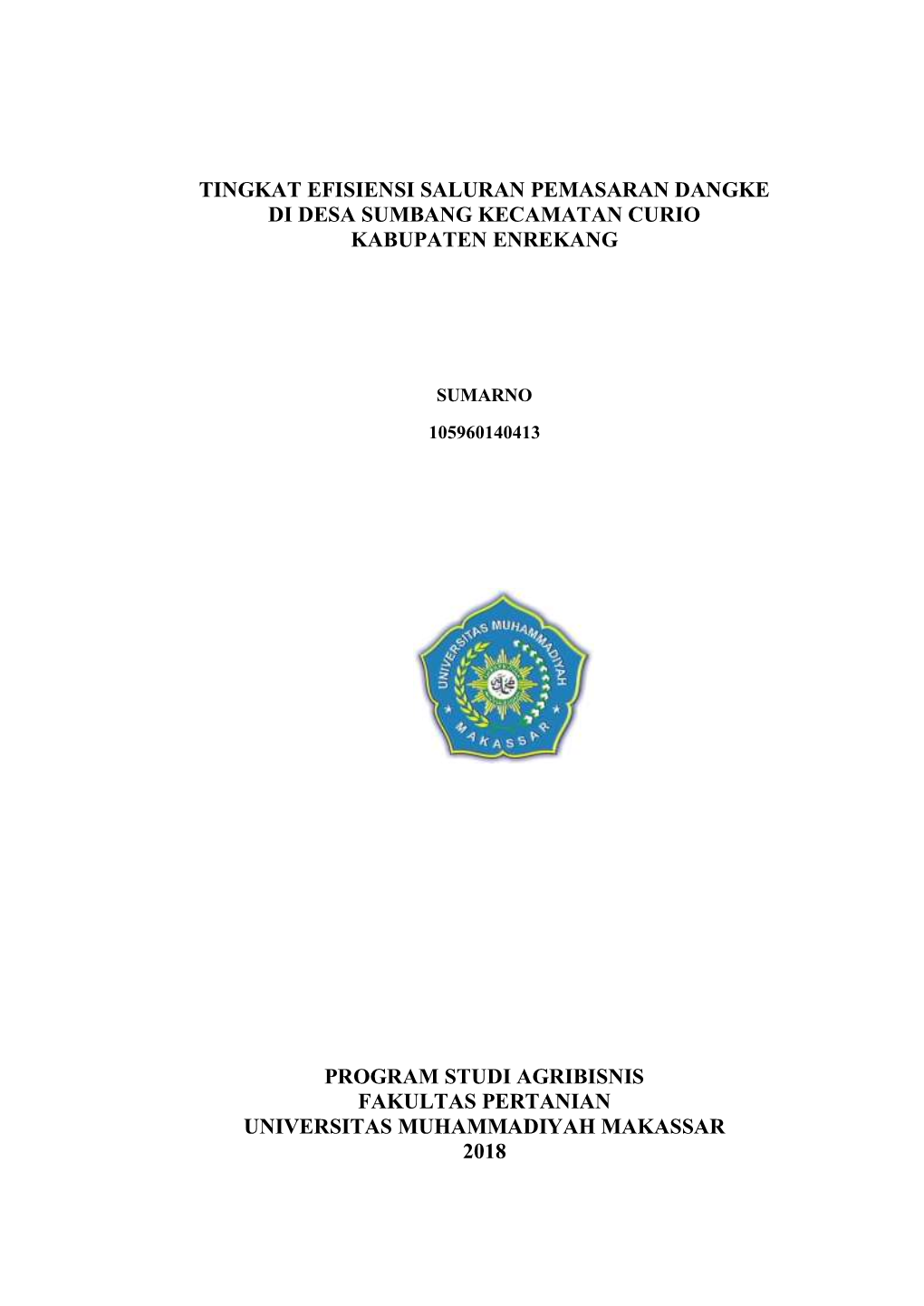 Tingkat Efisiensi Saluran Pemasaran Dangke Di Desa Sumbang Kecamatan Curio Kabupaten Enrekang Program Studi Agribisnis Fakultas