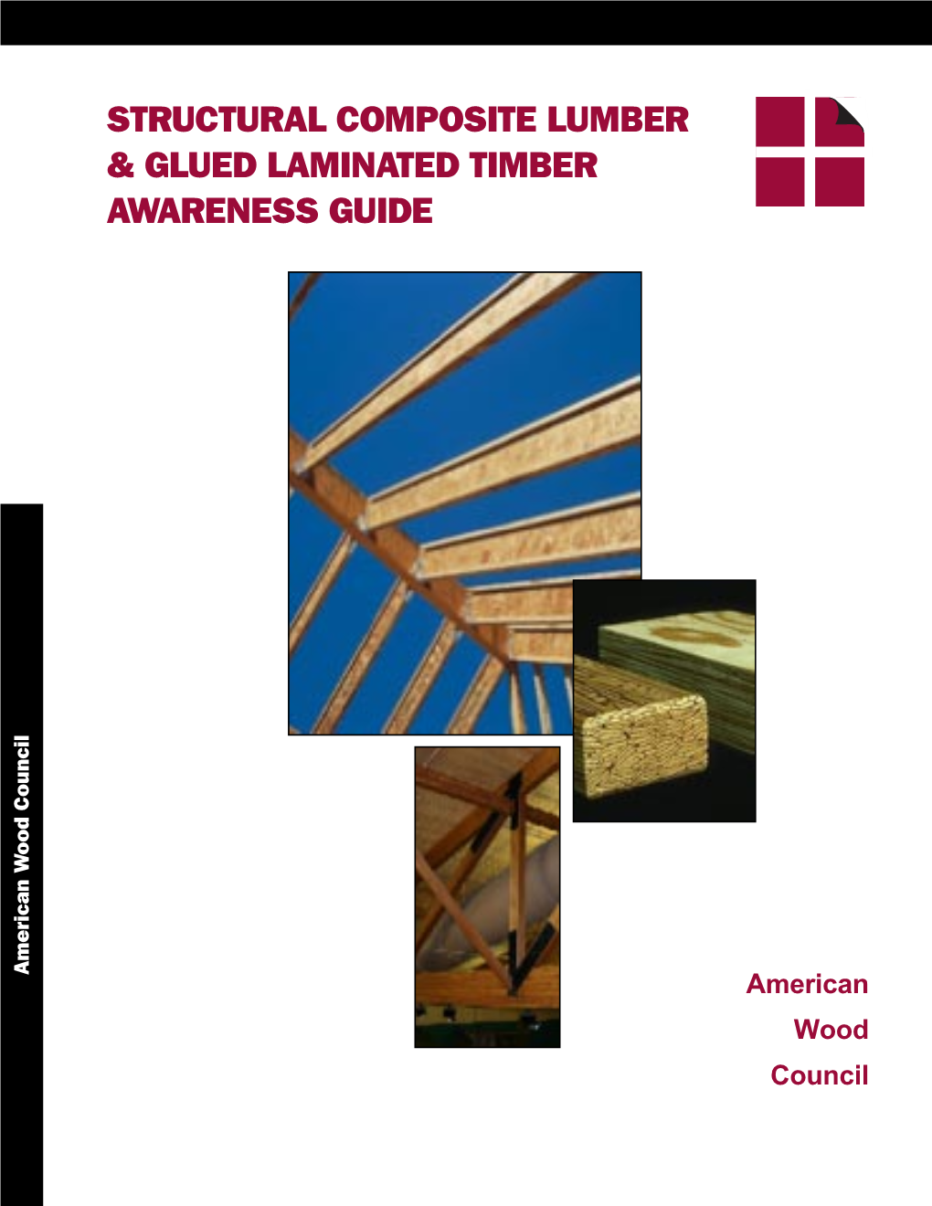 Structural Composite Lumber & Glued Laminated Timber Awareness Guide ...