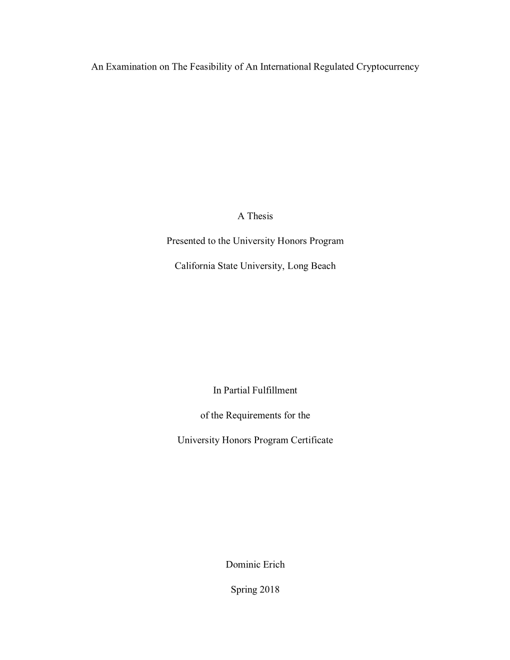 An Examination on the Feasibility of an International Regulated Cryptocurrency