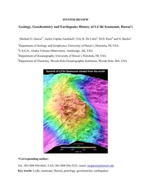 Geology, Geochemistry and Earthquake History of Lō`Ihi Seamount, Hawai`I