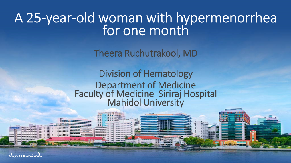 A 25-Year-Old Woman with Hypermenorrhea for One Month