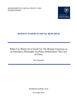 White Cat, Black Cat Or Good Cat: the Beijing Consensus As an Alternative Philosophy for Policy Deliberation? the Case of China