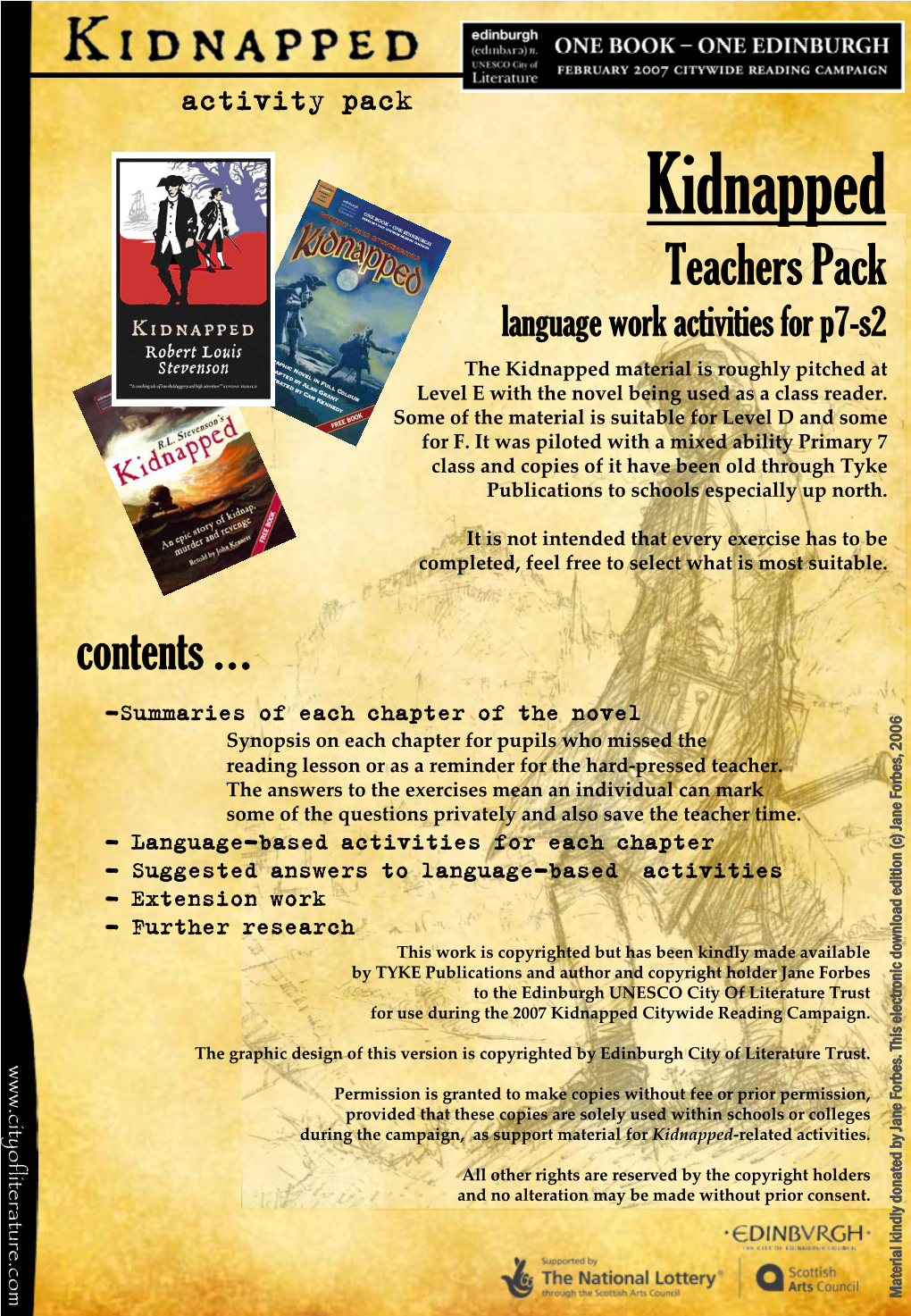 Kidnapped Teachers Pack Language Work Activities for P7-S2 the Kidnapped Material Is Roughly Pitched at Level E with the Novel Being Used As a Class Reader