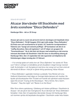 Alcazar Återvänder Till Stockholm Med Årets Scenshow "Disco Defenders”