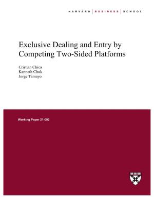 Exclusive Dealing and Entry by Competing Two-Sided Platforms