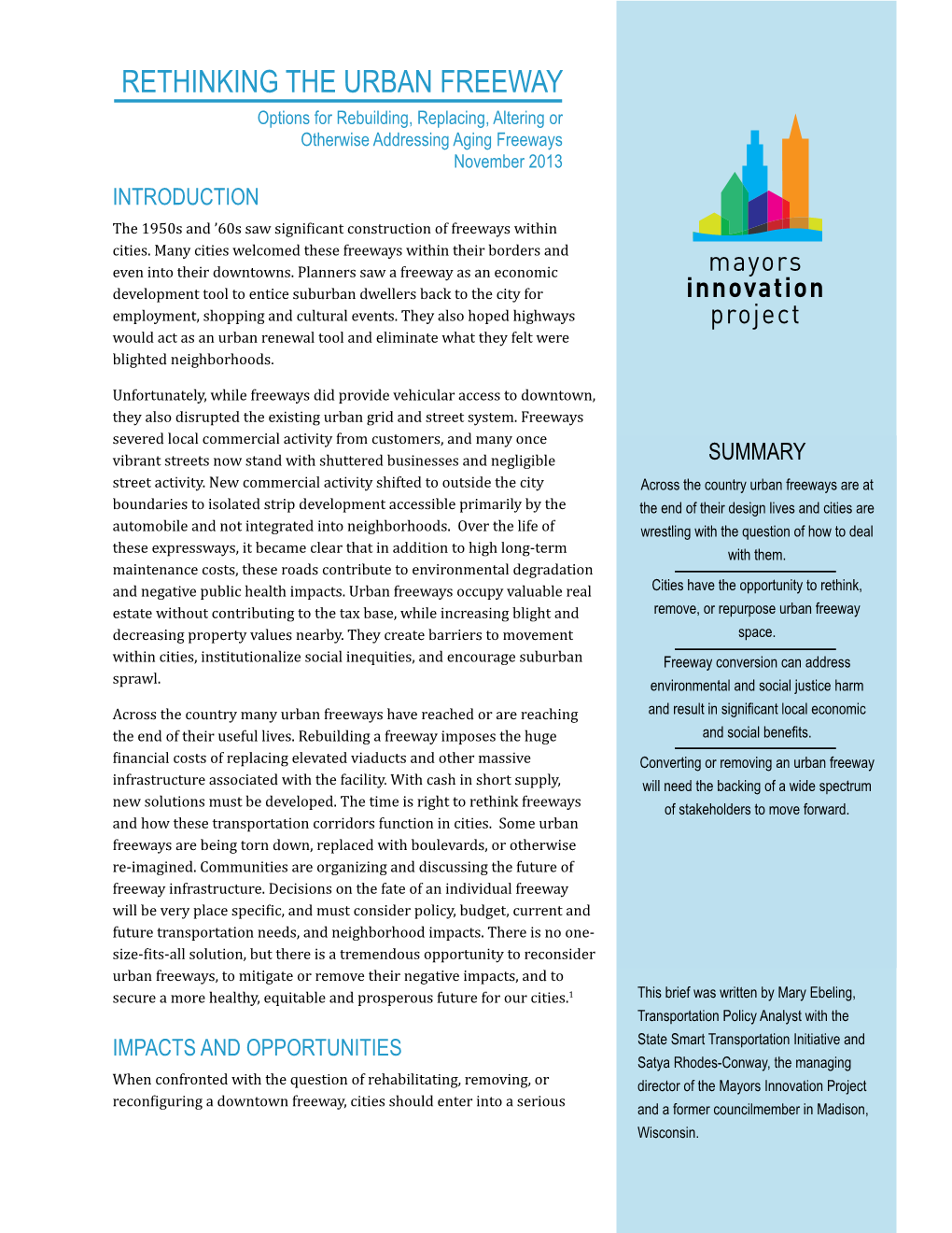 Rethinking the Urban Freeway Options for Rebuilding, Replacing, Altering Or Otherwise Addressing Aging Freeways November 2013 Introduction