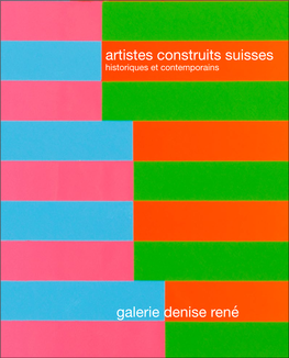 Artistes Construits Suisses Galerie Denise René