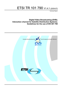 ETSI TR 101 790 V1.4.1 (2009-07) Technical Report