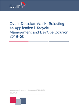 Ovum Decision Matrix: Selecting an Application Lifecycle Management and Devops Solution, 2019–20