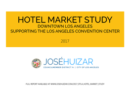 Hotel Market Study Downtown Los Angeles Supporting the Los Angeles Convention Center