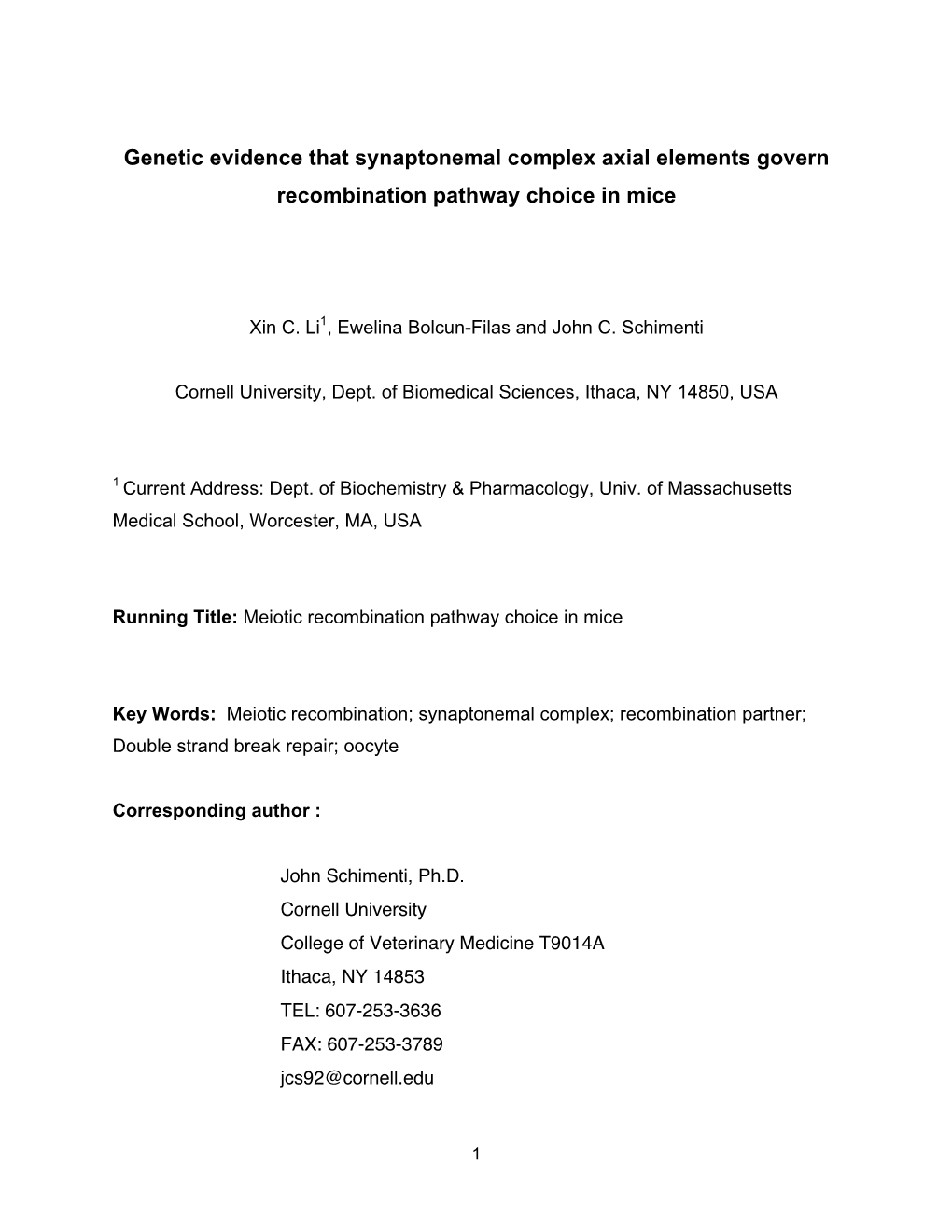 Genetic Evidence That Synaptonemal Complex Axial Elements Govern Recombination Pathway Choice in Mice