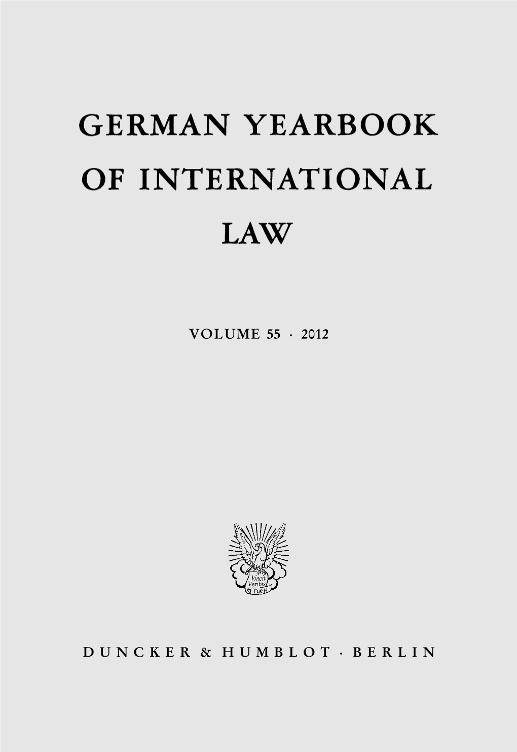 GERMAN YEARBOOK of INTERNATIONAL LAW Volume 55 · 2012 PEER REVIEW BOARD