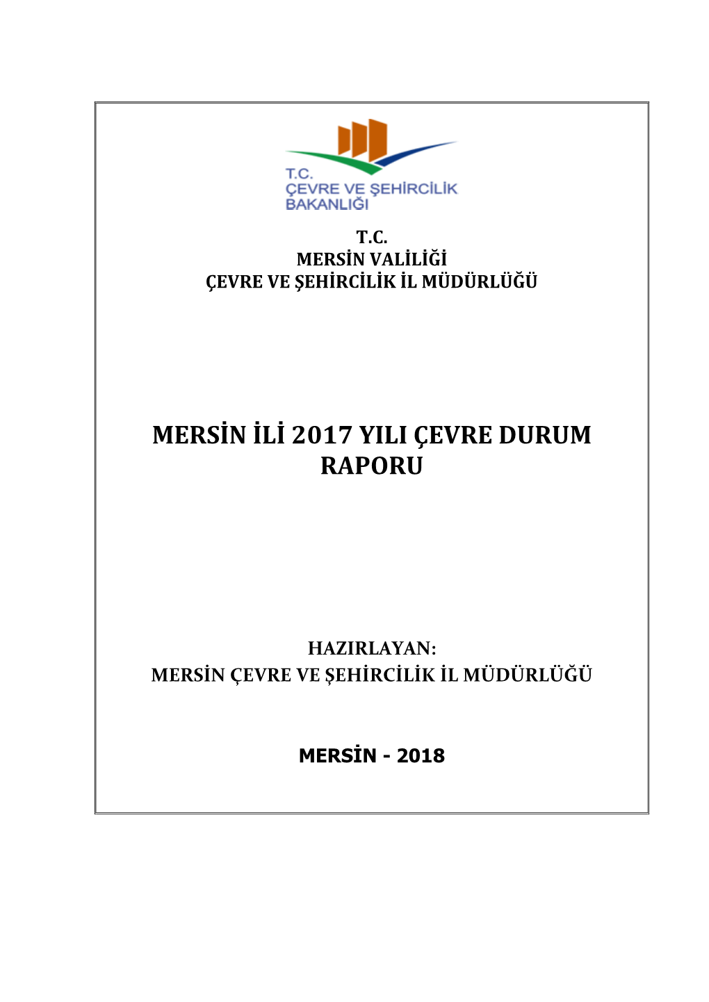 Mersin Ili 2017 Yili Çevre Durum Raporu