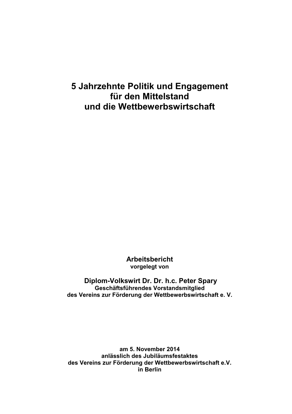 5 Jahrzehnte Politik Und Engagement Für Den Mittelstand Und Die Wettbewerbswirtschaft