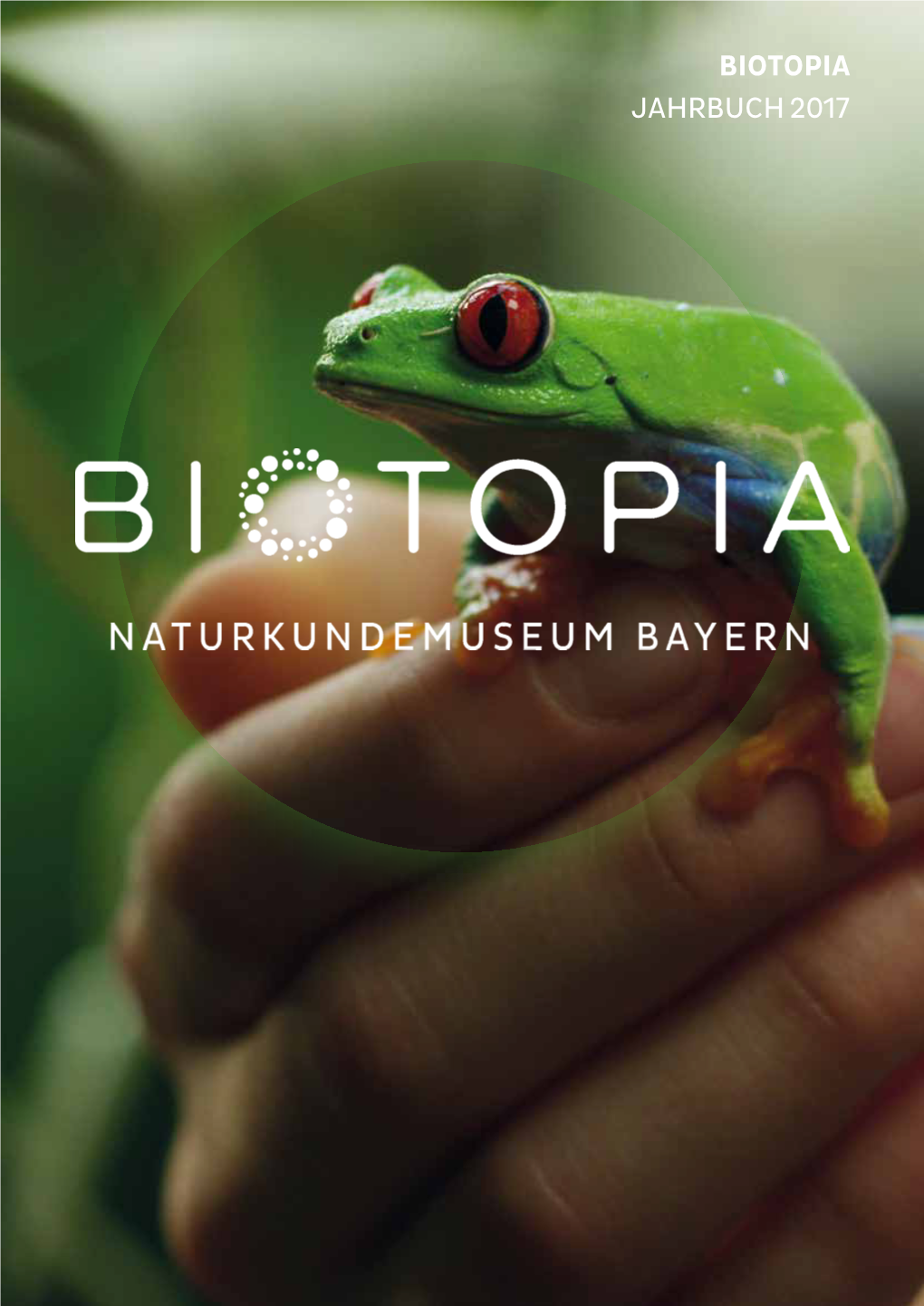 Biotopia Jahrbuch 2017 Biotopia Jahrbuch 2017