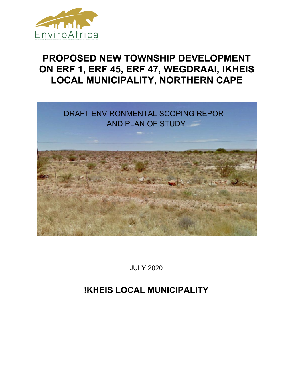 Proposed New Township Development on Erf 1, Erf 45, Erf 47, Wegdraai, !Kheis Local Municipality, Northern Cape
