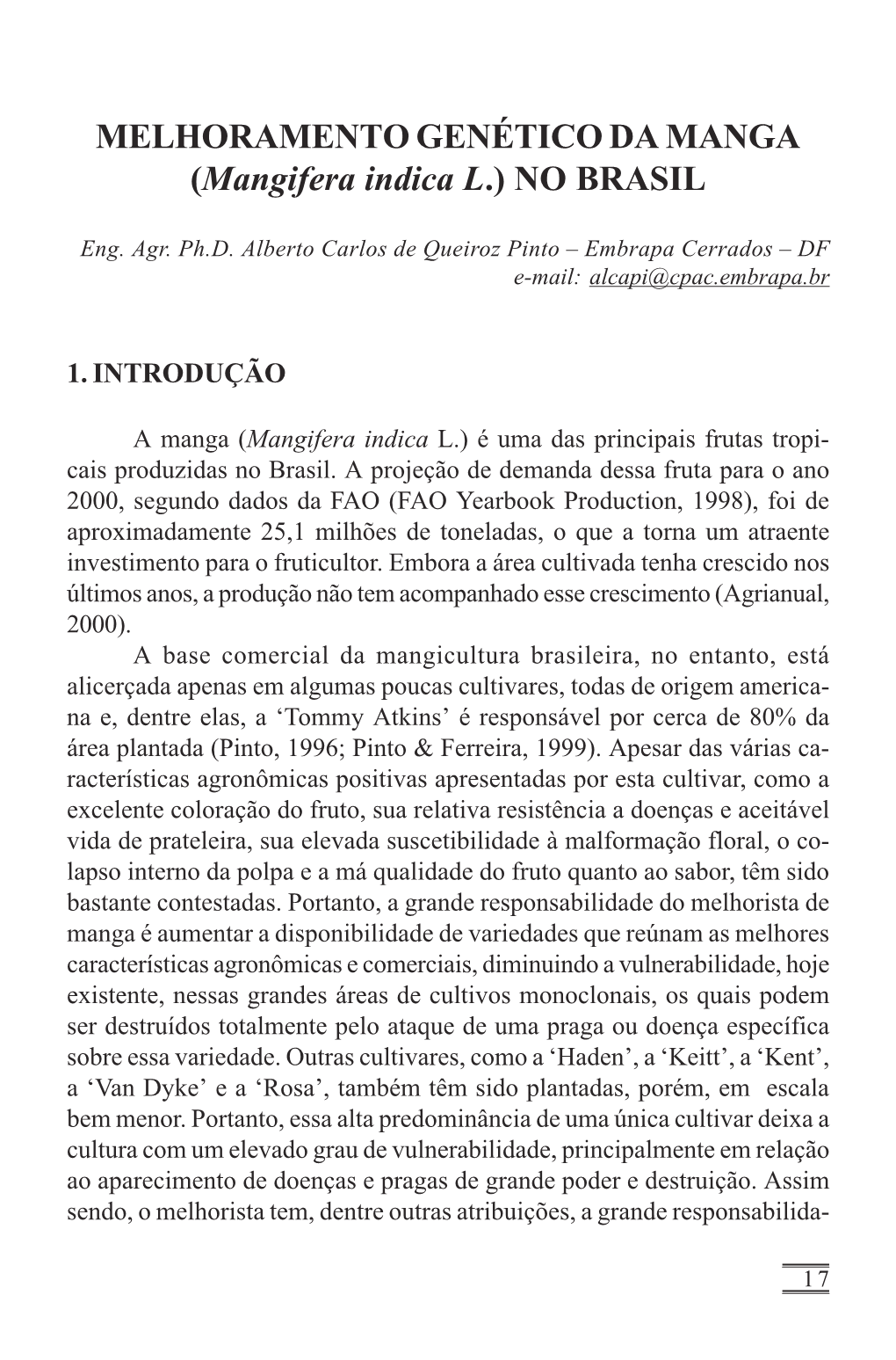 Melhoramento Genético Da Manga (Mangifera Indica L.) No Brasil MELHORAMENTO GENÉTICO DA MANGA (Mangifera Indica L.) NO BRASIL