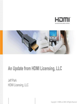 An Update from HDMI Licensing, LLC