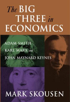 Big Three in Economics: Adam Smith, Karl Marx, and John Maynard Keynes