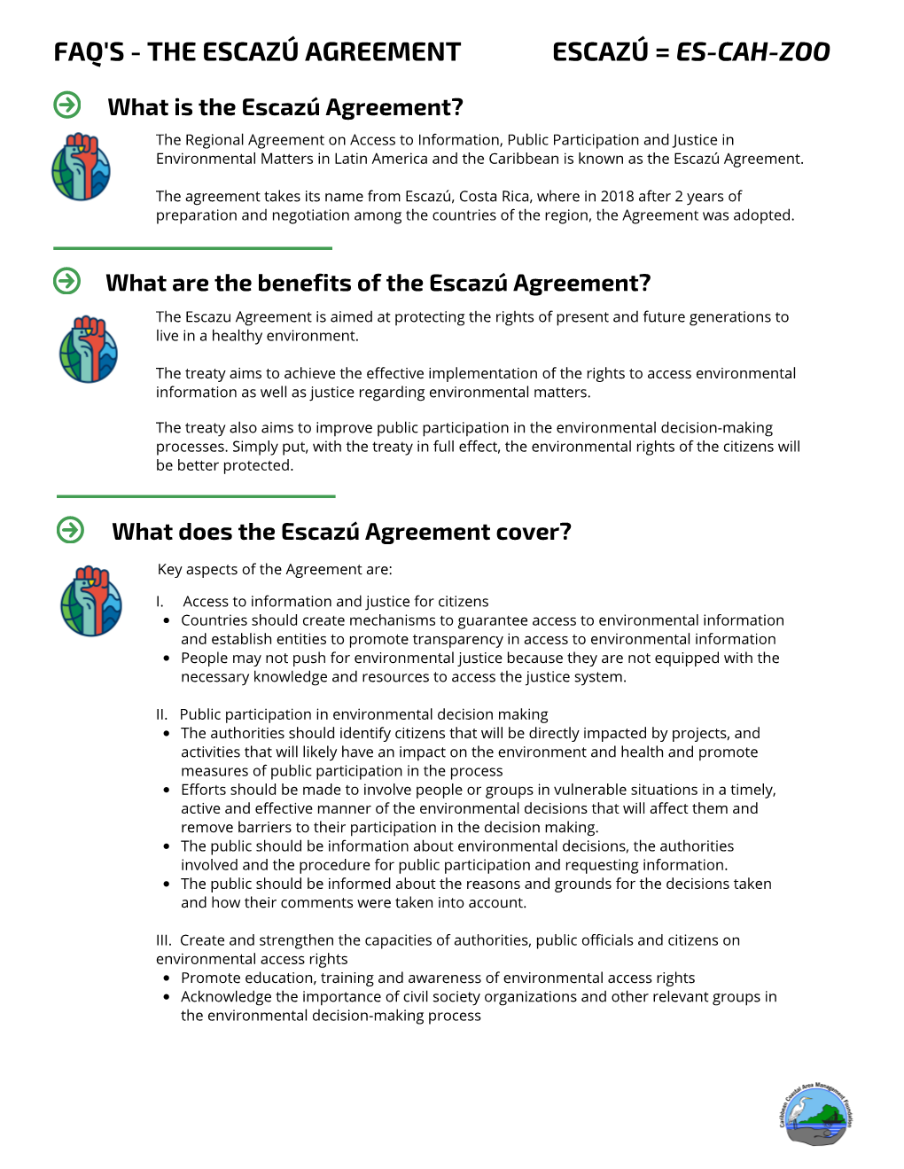 The Escazú Agreement Escazú = Es-Cah-Zoo