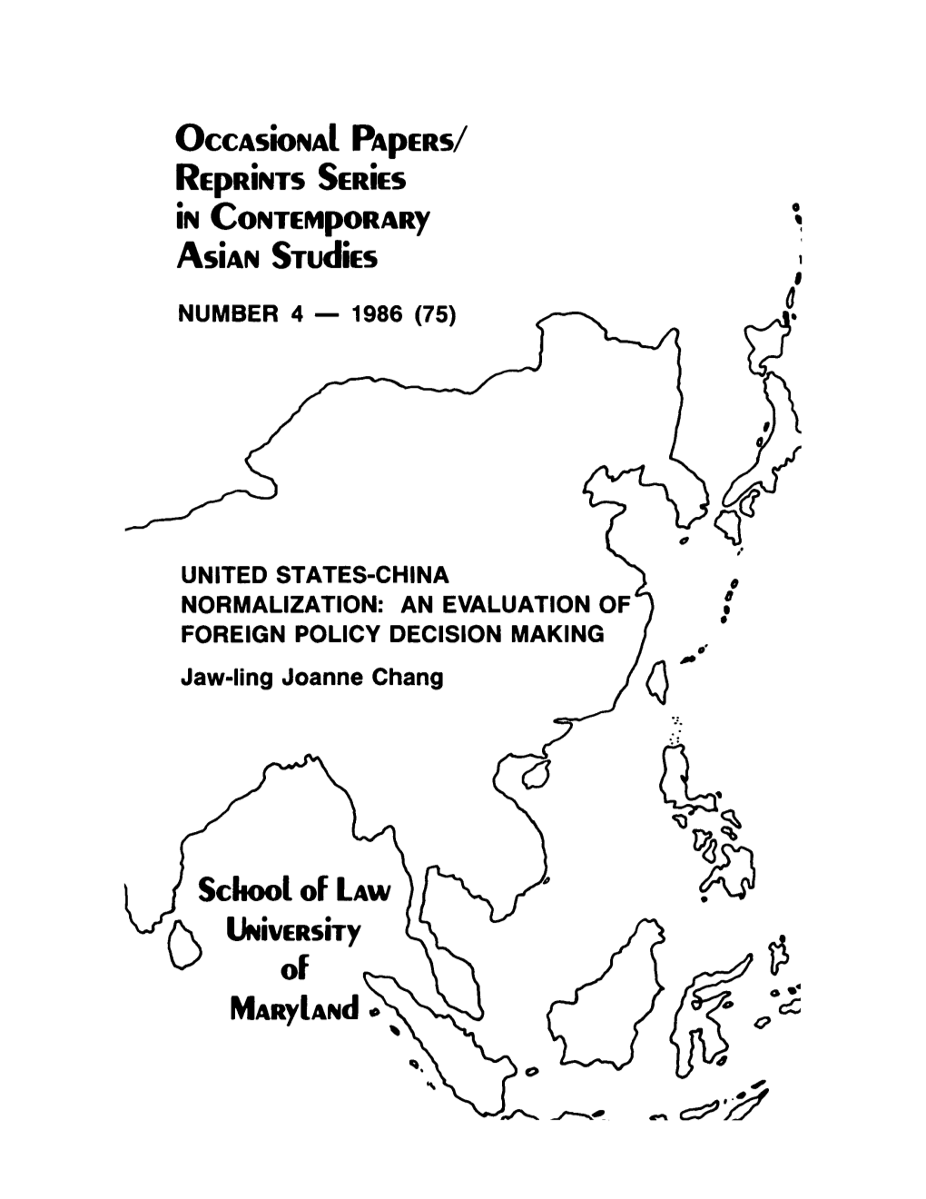 United States-China Normalization: an Evaluation of Foreign Policy