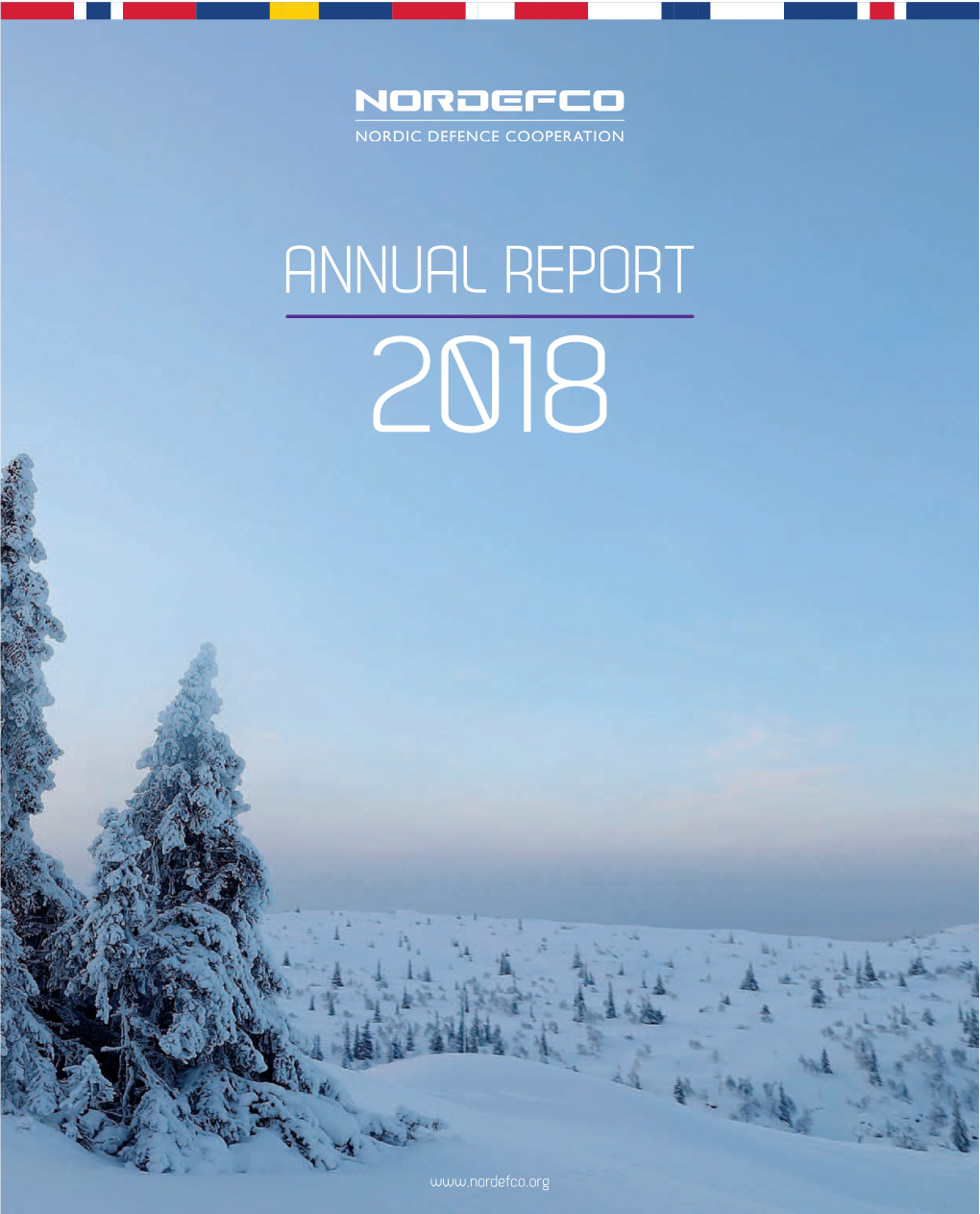 NORDEFCO Annual Report 2018 3 Foreword NORDEFCO in a Nutshell