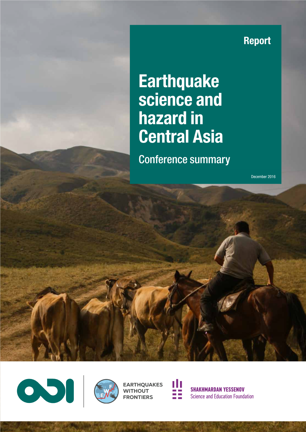 Earthquake Science and Hazard in Central Asia Conference Summary