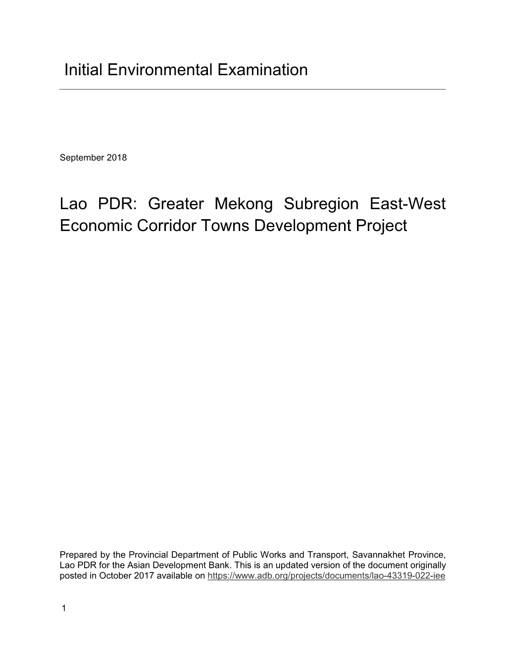 Greater Mekong Subregion East-West Economic Corridor Towns Development Project ADB's Loan No.2931-(SF), G 0313- (SF)-0314 (UEIF)-LAO