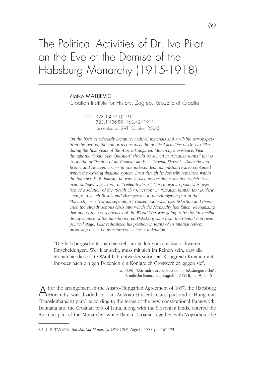 The Political Activities of Dr. Ivo Pilar on the Eve of the Demise of the Habsburg Monarchy (1915-1918)