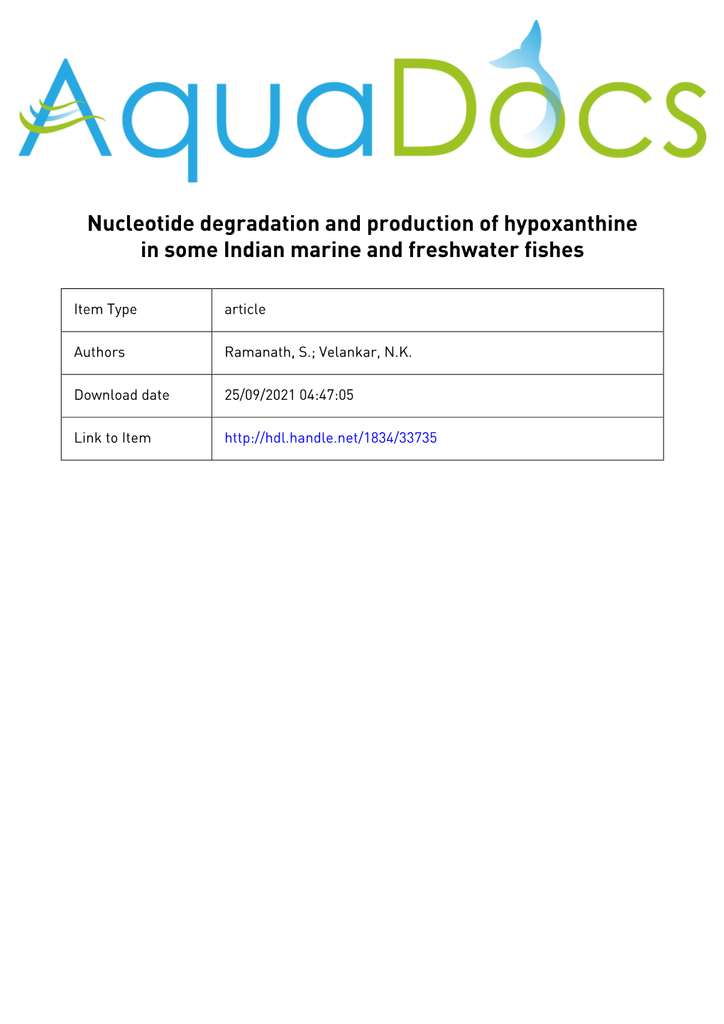 Nucleotide Degradation and Production of Hypoxanthine in Some Indian Marine and Freshwater Fishes