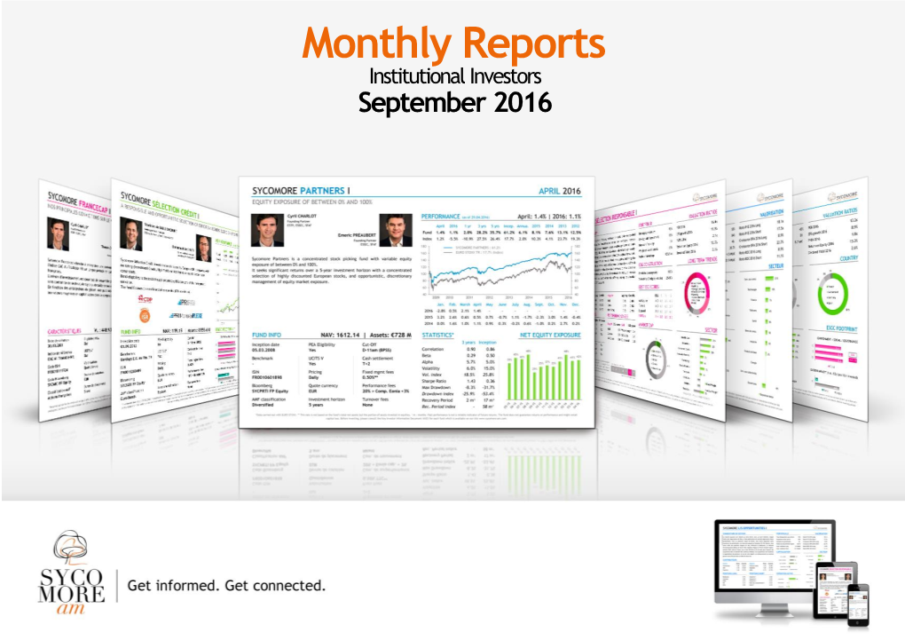 Monthly Reports Institutional Investors September 2016 RETURNS a DEDICATED TEAM