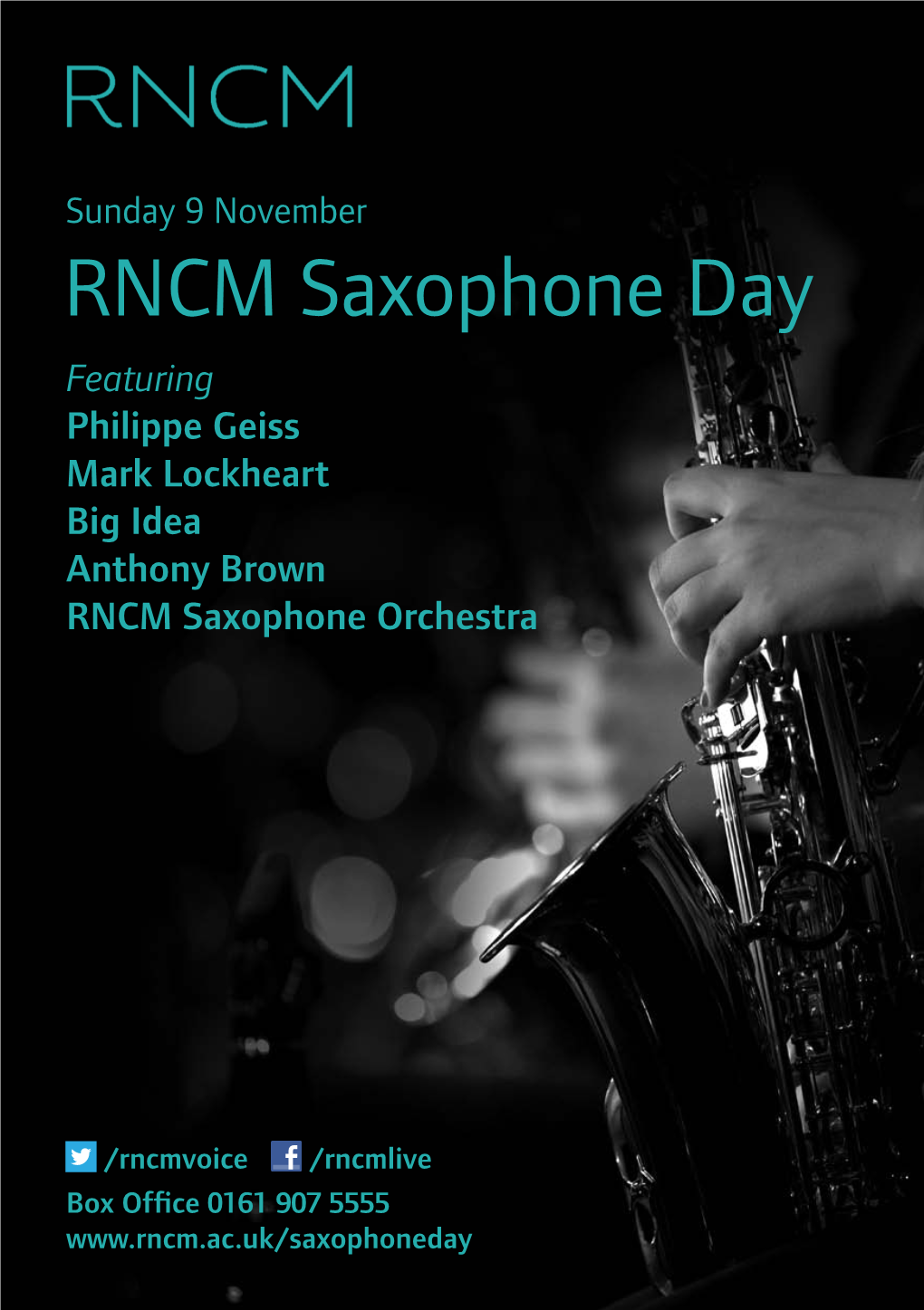 RNCM Saxophone Day Featuring Philippe Geiss Mark Lockheart Big Idea Anthony Brown RNCM Saxophone Orchestra
