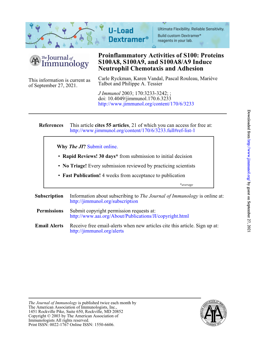 Proteins S100A8, S100A9, and S100A8/A9 Induce Neutrophil Chemotaxis and Adhesion