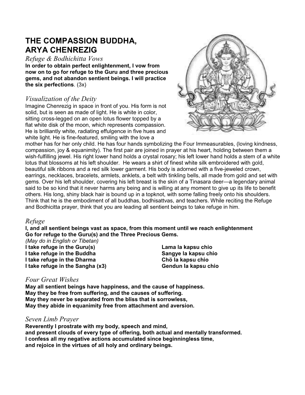 The Compassion Buddha, Arya Chenrezig