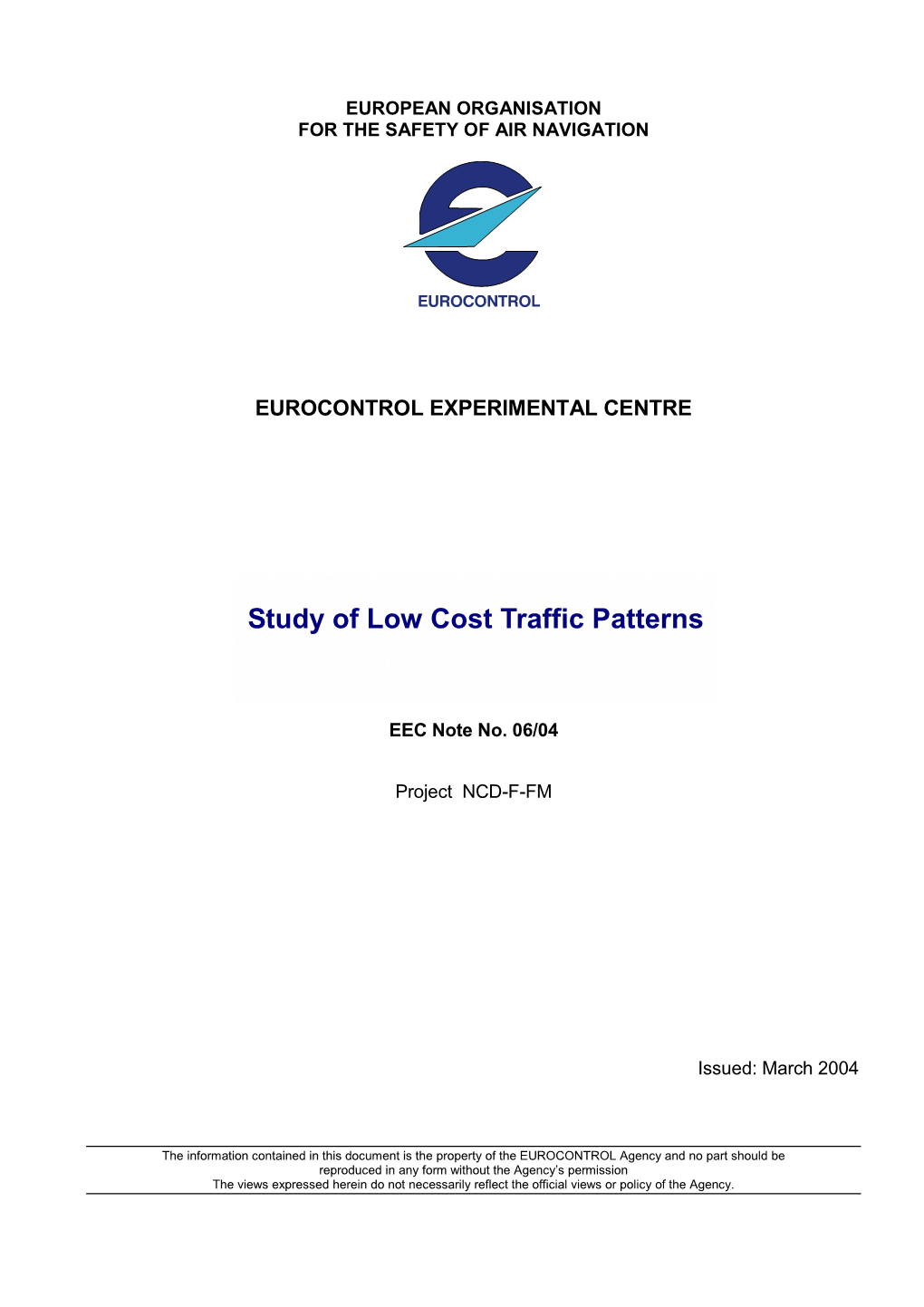 Study of Low Cost Traffic Patterns