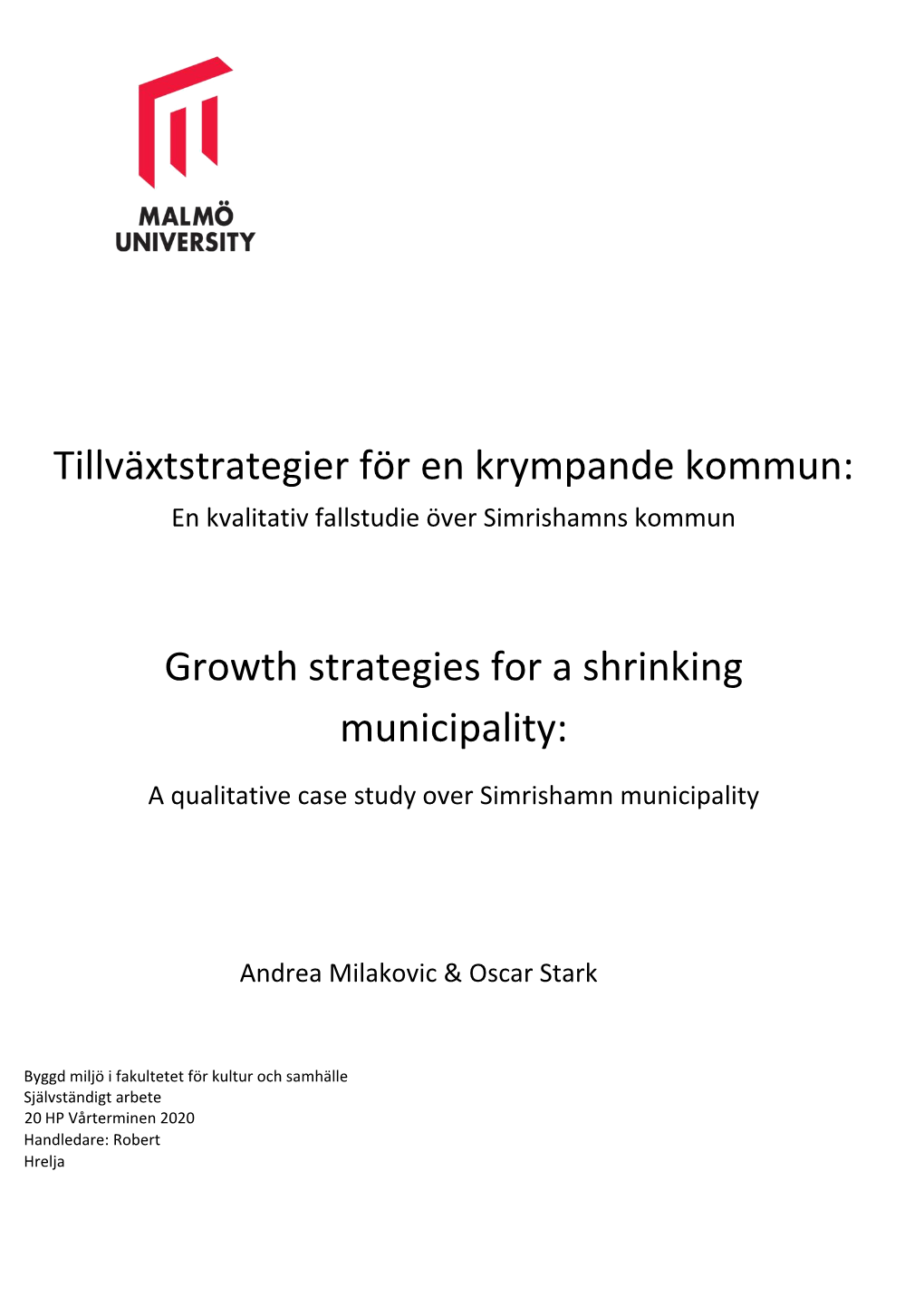 Tillväxtstrategier För En Krympande Kommun: Growth Strategies