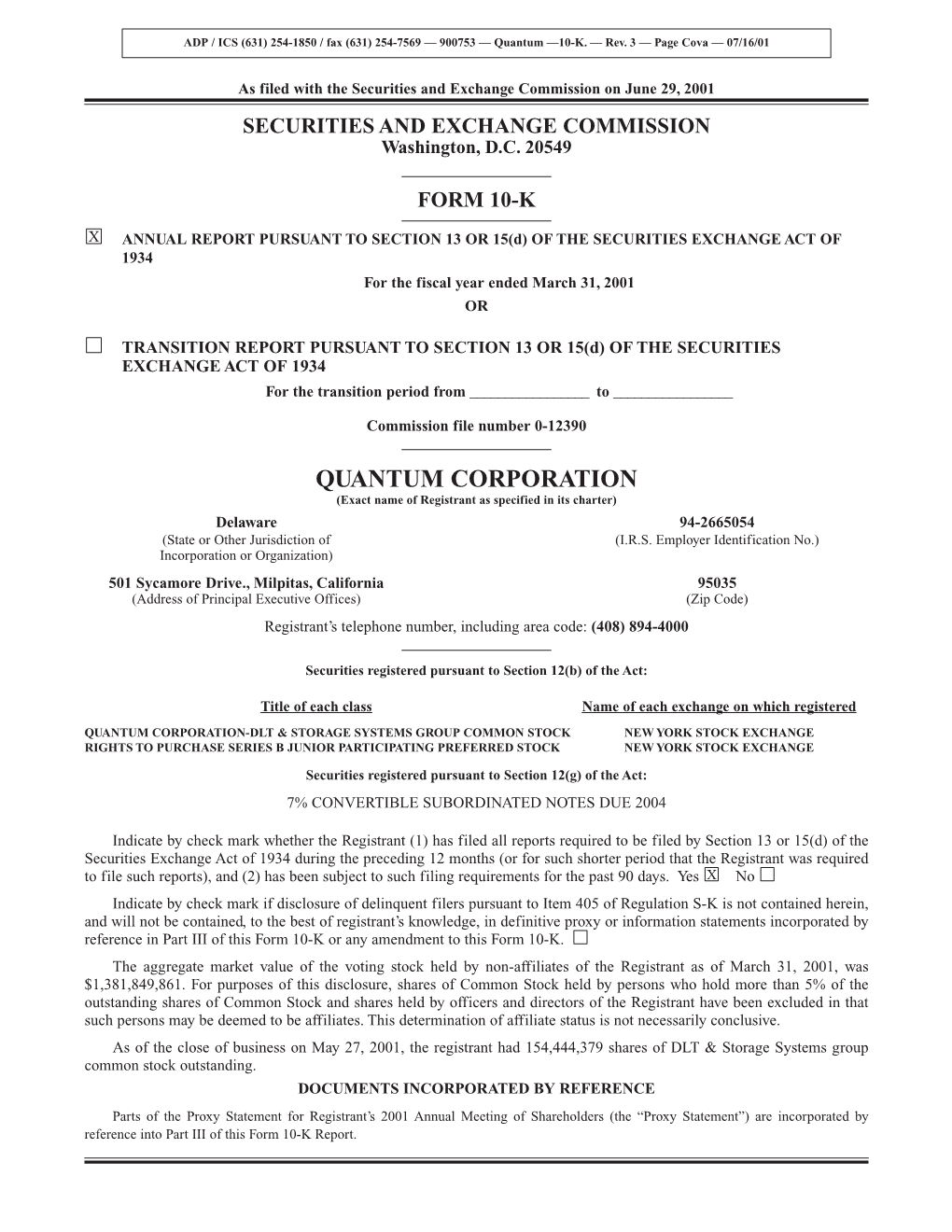 QUANTUM CORPORATION (Exact Name of Registrant As Specified in Its Charter) Delaware 94-2665054 (State Or Other Jurisdiction of (I.R.S