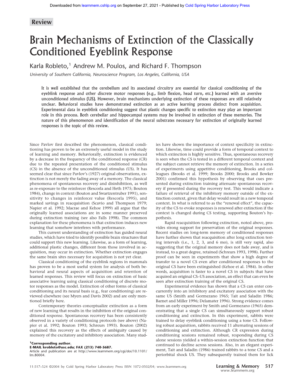 Brain Mechanisms of Extinction of the Classically Conditioned Eyeblink Response Karla Robleto,1 Andrew M