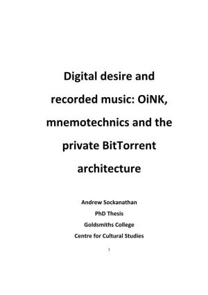 Oink, Mnemotechnics and the Private Bittorrent Architecture