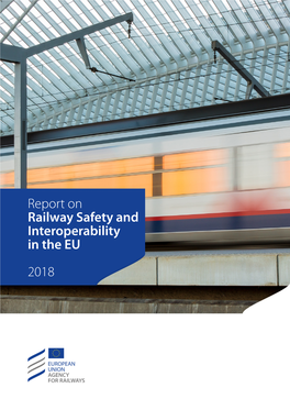 Report on Railway Safety and Interoperability in the EU 2018