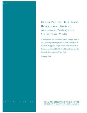 Call-In Political Talk Radio: Background, Content, Audiences, Portrayal in Mainstream Media
