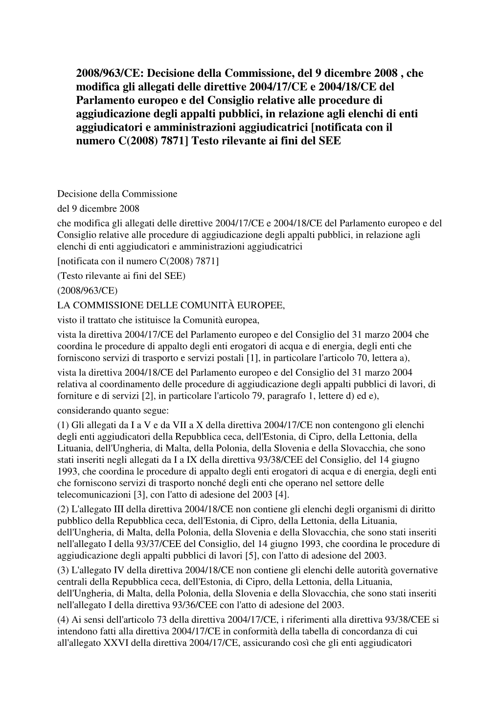 Decisione CE N. 2008/963/CE Del 9/12/2008 (Aggiornamento Sugli